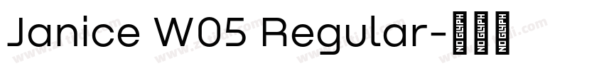 Janice W05 Regular字体转换